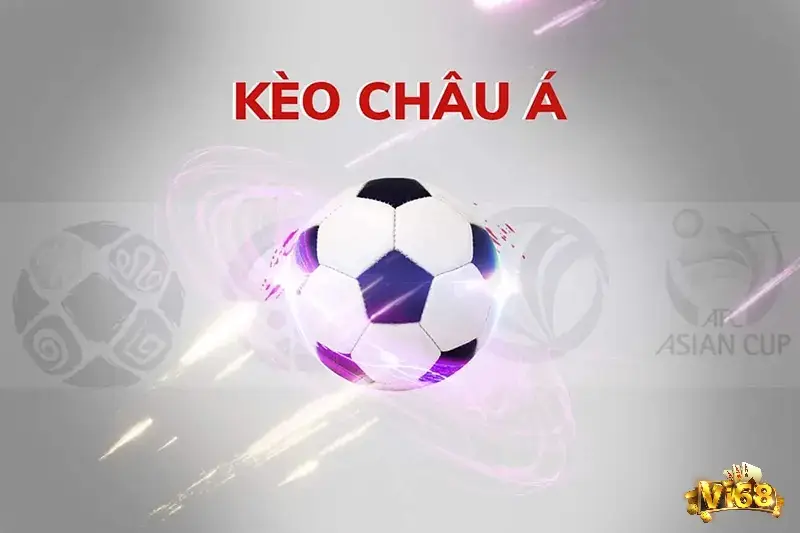 Kèo Châu Á là một trong những loại kèo cá cược bóng đá phổ biến hàng đầu hiện nay