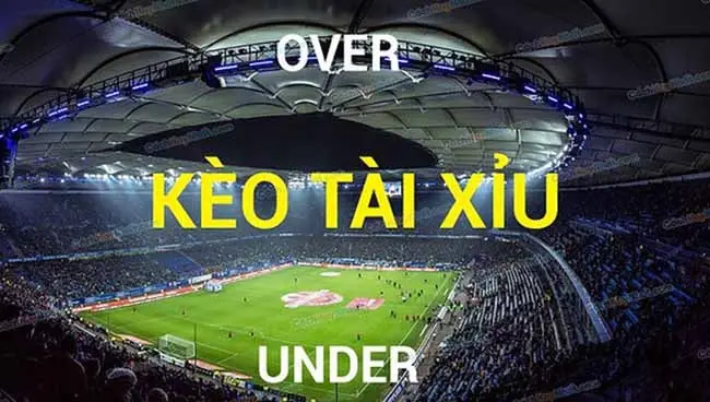 Kèo tài xỉu bóng đá - Cách đọc & kinh nghiệm chơi hiệu quả