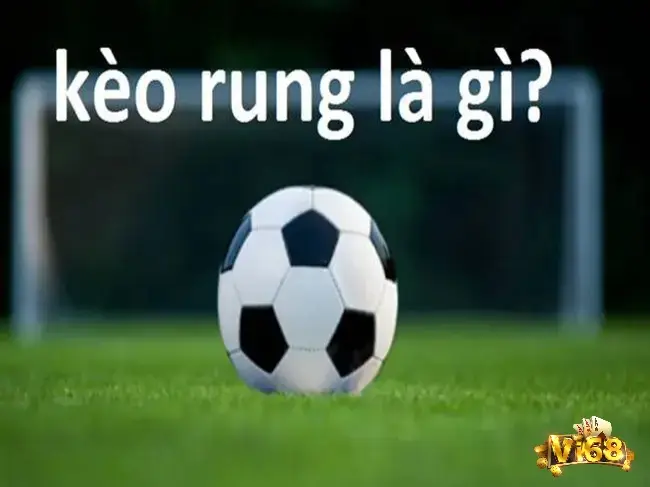 Kèo rung là loại kèo được diễn ra trực tiếp trong khi trận đấu đang tiếp diễn